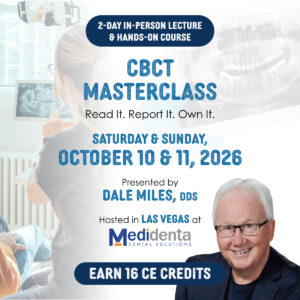 CBCT Masterclass with Dr. Dale Miles (October 10-11, 2026)