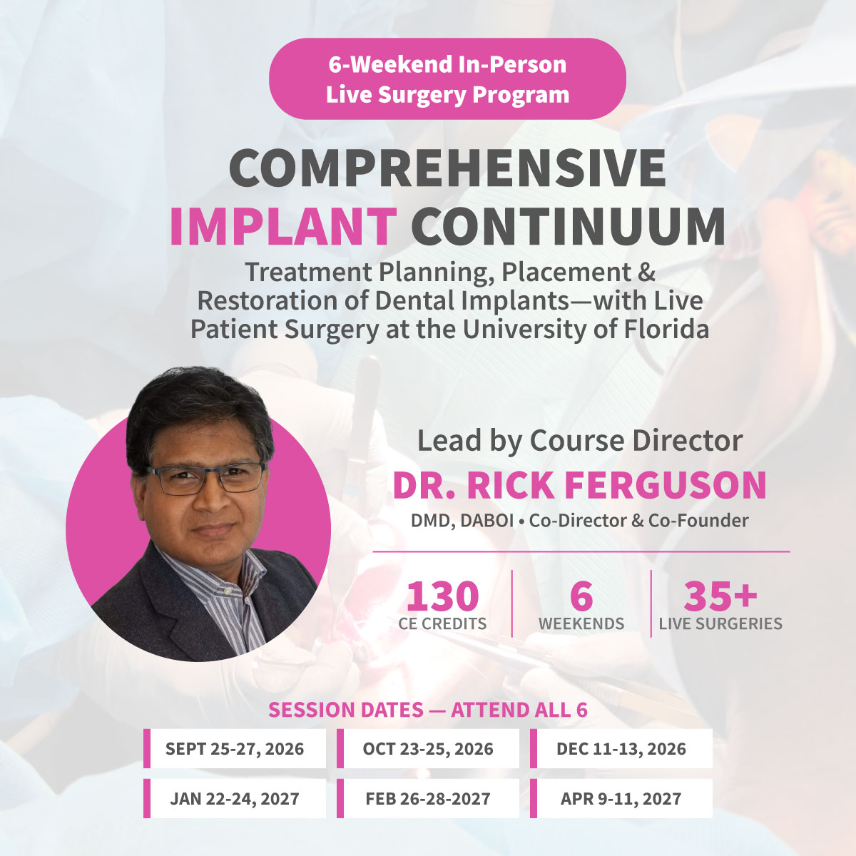 Comprehensive Interdisciplinary Implant Continuum (September 2026 – April 2027)